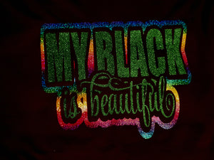 My Black is Beautiful
